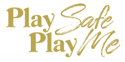 Play Safe Play Me